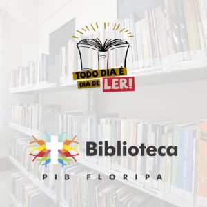 A Biblioteca PIB Floripa adota Hospedagem BIBLIVRE